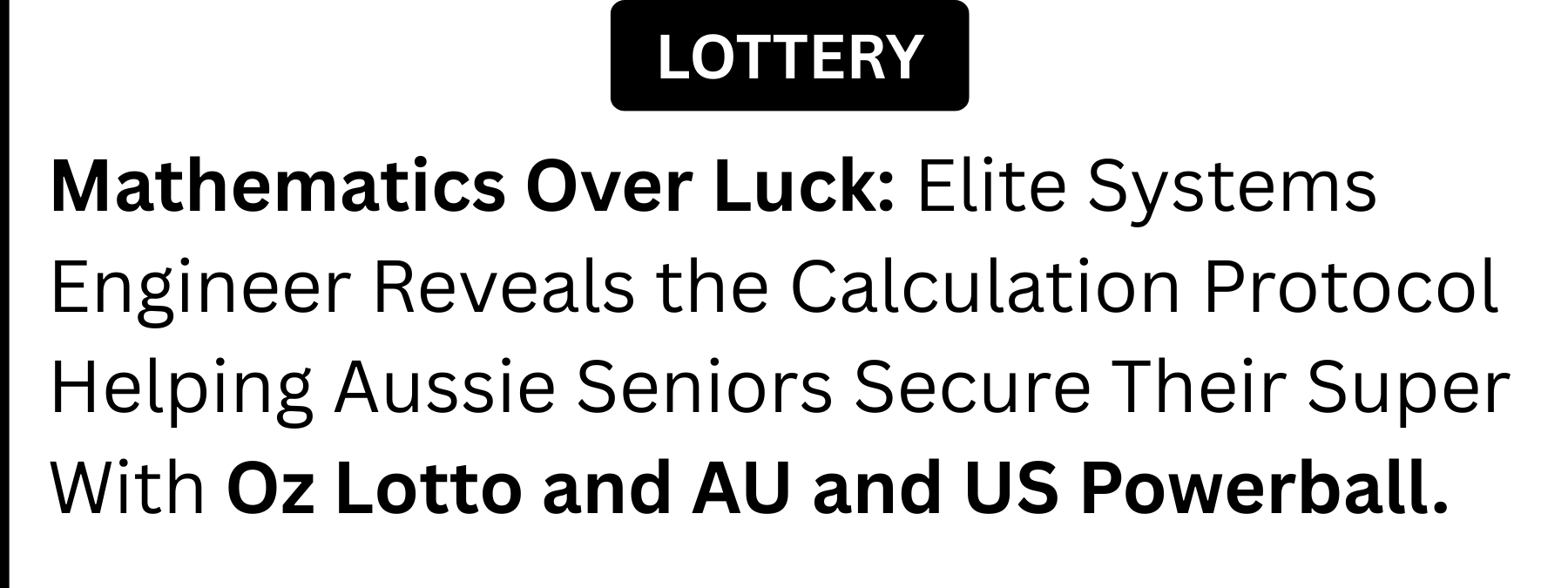 Mathematics Over Luck: Elite Systems Engineer Reveals the Calculation Protocol Helping Aussie Seniors Secure Their Super With Oz Lotto and AU and US Powerball.